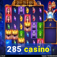 285 casino